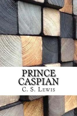Prince Caspian by C. S. Lewis