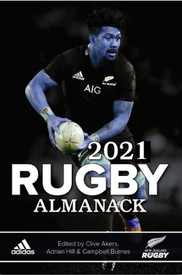 2021 Rugby Almanack by Clive Ackers & Adrian Hill