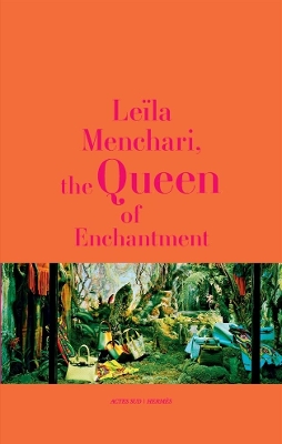 Leï¿½la Menchari: The Queen of Enchantment book