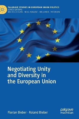 Negotiating Unity and Diversity in the European Union by Florian Bieber
