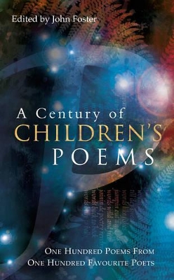 A A Century of Children's Poems by John Foster