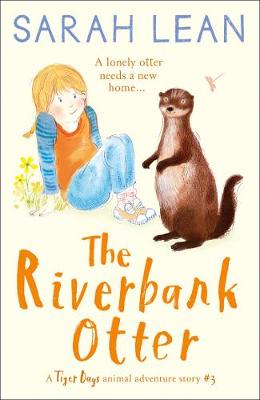 The Riverbank Otter by Sarah Lean