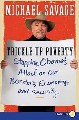 Trickle Up Poverty Large Print by Michael Savage