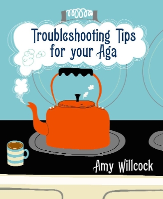 Troubleshooting Tips for Your Aga book