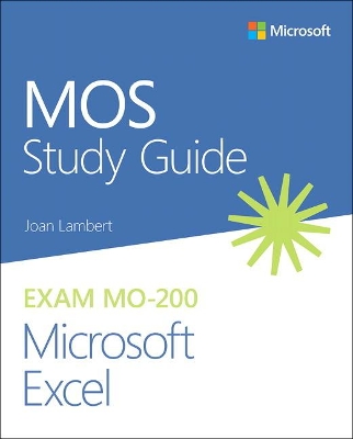 MOS Study Guide for Microsoft Excel Exam MO-200 book