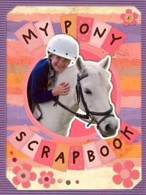 My Pony Scrapbook book