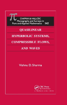 Quasilinear Hyperbolic Systems, Compressible Flows, and Waves by Vishnu D. Sharma