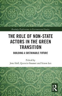 The Role of Non-State Actors in the Green Transition: Building a Sustainable Future by Jens Hoff