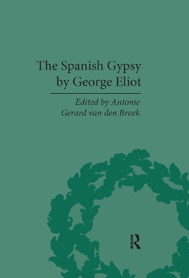 The The Spanish Gypsy by George Eliot by Antonie Gerard van den Broek