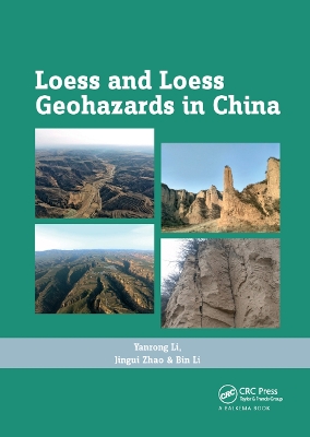 Loess and Loess Geohazards in China book