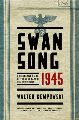 Swansong 1945 by Walter Kempowski