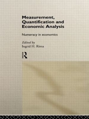 Measurement, Quantification and Economic Analysis by Ingrid H. Rima
