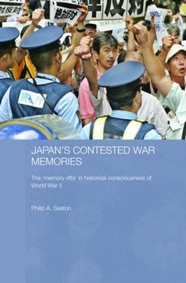 Japan's Contested War Memories by Philip A. Seaton