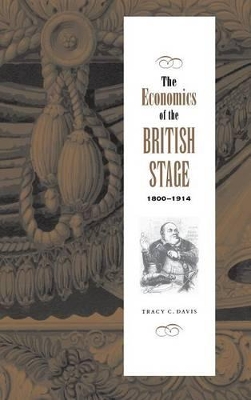 Economics of the British Stage 1800-1914 book