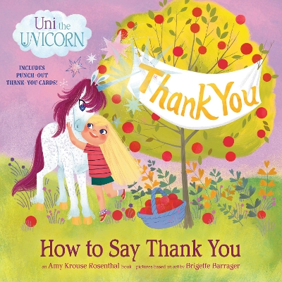 Uni the Unicorn: How to Say Thank You book
