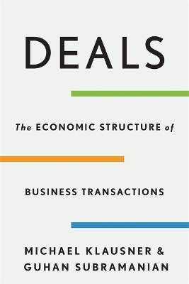 Deals: The Economic Structure of Business Transactions book
