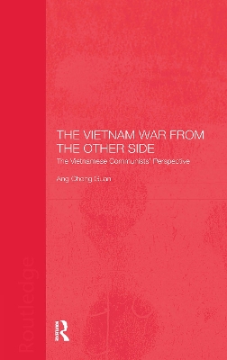 The The Vietnam War from the Other Side by Cheng Guan Ang