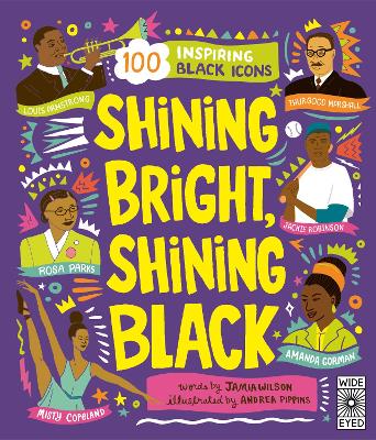 Shining Bright, Shining Black: Meet 100 Inspiring Black Icons book