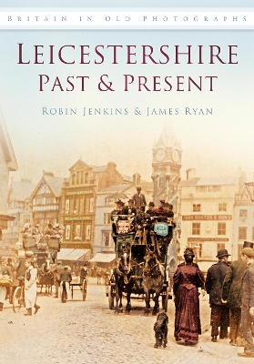 Leicestershire Past & Present book