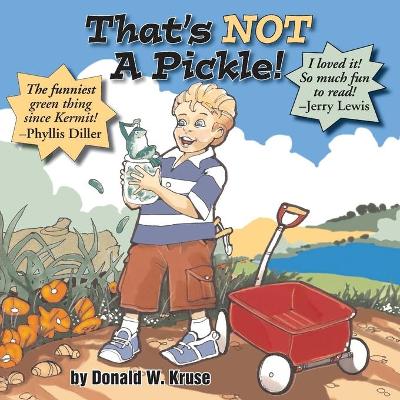 That's Not a Pickle! book