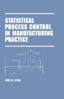 Statistical Process Control in Manufacturing Practice book