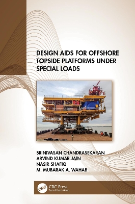 Design Aids for Offshore Topside Platforms Under Special Loads book