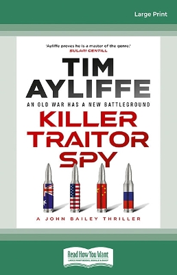 Killer Traitor Spy: Tim Ayliffe by Tim Ayliffe