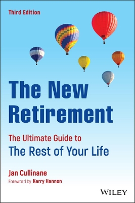 The New Retirement: The Ultimate Guide to the Rest of Your Life book