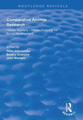 Comparative Anomie Research: Hidden Barriers - Hidden Potential for Social Development by Peter Atteslander