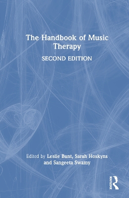 Handbook of Music Therapy by Leslie Bunt