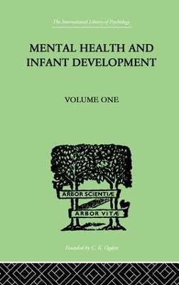 Mental Health and Infant Development Mental Health and Infant Development book