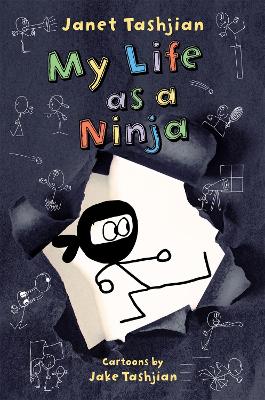 My Life as a Ninja by Jake Tashjian