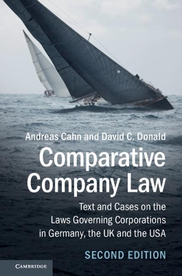 Comparative Company Law: Text and Cases on the Laws Governing Corporations in Germany, the UK and the USA book