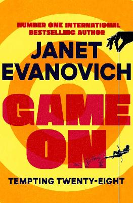 Game On: Tempting Twenty-Eight (Stephanie Plum Book #28) by Janet Evanovich