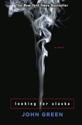 Looking for Alaska by John Green