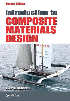 Introduction to Composite Materials Design, Second Edition by Ever J. Barbero