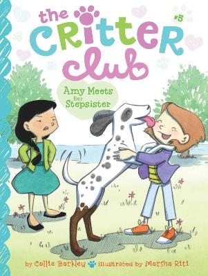 Critter Club #5: Amy Meets Her Stepsister book