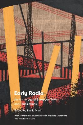 Early Radio: An Anthology of European Texts and Translations book