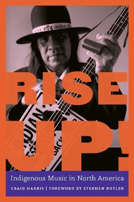 Rise Up!: Indigenous Music in North America book