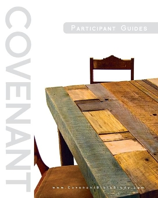 Covenant Bible Study: Participant Guides (Creating, Living, Trusting) book