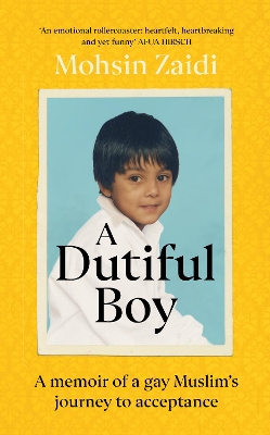 A Dutiful Boy: A memoir of a gay Muslim’s journey to acceptance book