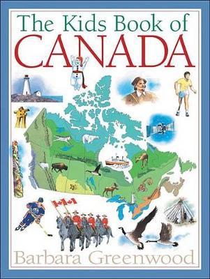 Kids Book of Canada by Barbara Greenwood