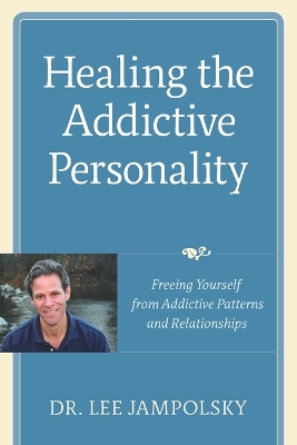 Healing The Addictive Personality rns and Relationships book