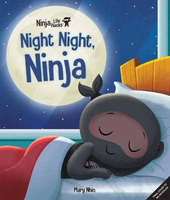 Ninja Life Hacks: Night Night Ninja book