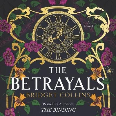 The Betrayals Lib/E by Bridget Collins