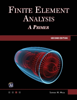 Finite Element Analysis: A Primer book