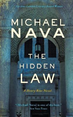 The Hidden Law: A Henry Rios Novel book