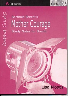 Berthold Brecht's Mother Courage: Study Notes for Brecht book