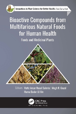 Bioactive Compounds from Multifarious Natural Foods for Human Health: Foods and Medicinal Plants book