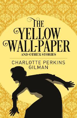 Yellow Wallpaper & Other Stories book